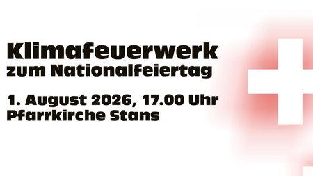Gemeinde Stans – Klimafeuerwerk | © Erfasst durch Nidwaldner Blitz