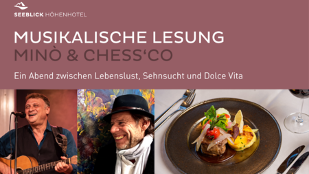 Seeblick Höhenhotel – Musikalische Lesung Minò und Chess'co | © Seeblick Höhenhotel