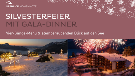 Seeblick Höhenhotel – Silvesterdinner mit Panoramaaussicht | © Seeblick Höhenhotel